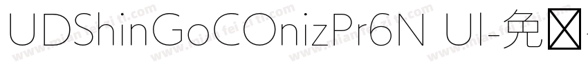 UDShinGoCOnizPr6N Ul字体转换